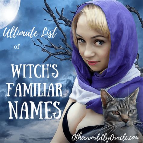 From Mythology to Magick: Exploring Witch Familiar Names from Ancient Cultures